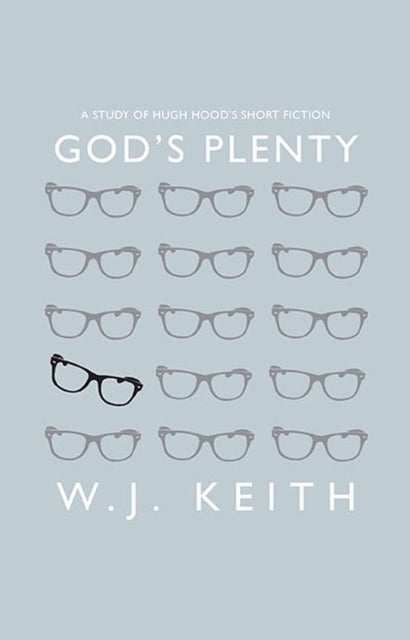 Book cover of: God's Plenty. By: W. J. Keith