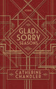 Book cover of: Glad and Sorry Seasons. By: Catherine Chandler