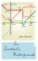 Book cover of: Aesthetic Underground. By: John Metcalf