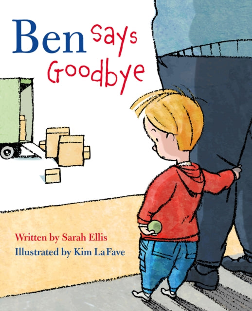 Book cover of: Ben Says Goodbye. By: Sarah Ellis
