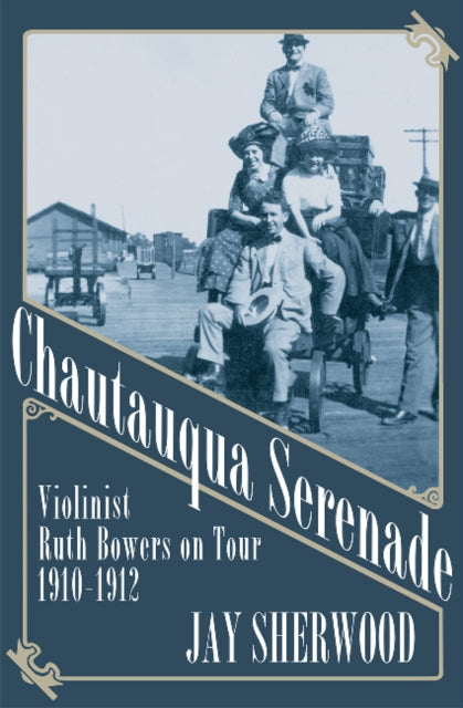 Book cover of: Chautauqua Serenade. By: Jay Sherwood