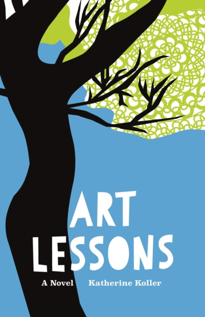 Book cover of: Art Lessons. By: Katherine Koller
