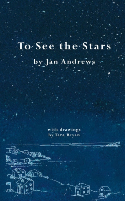 Book cover of: To See the Stars. By: Jan Andrews