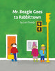 Book cover of: Mr Beagle Goes to Rabbittown. By: Lori Doody