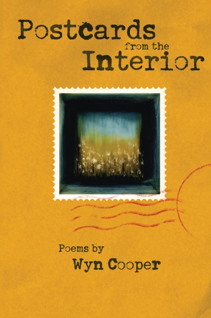 Book cover of: Postcards from the Interior