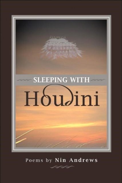 Book cover of: Sleeping with Houdini. By: Nin Andrews