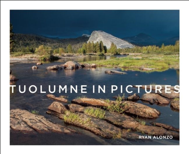 Book cover of: Tuolumne in Pictures. By: Ryan Alonzo