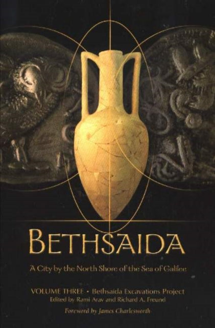 Book cover of: Bethsaida: A City by the North Shore of the Sea of Galilee, Vol. 3