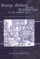 Book cover of: George Gifford and the Reformation of the Common Sort. By: Timothy Scott Mcginnis