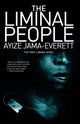 Book cover of: Liminal People. By: Ayize Jama-Everett