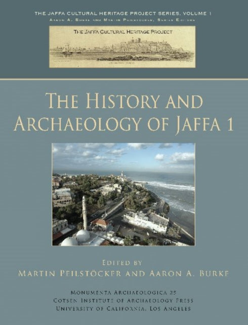 Book cover of: History and Archaeology of Jaffa 1. By: Martin Peilstöcker
