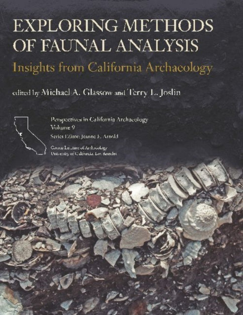 Book cover of: Exploring Methods of Faunal Analysis. By: Michael A. Glassow
