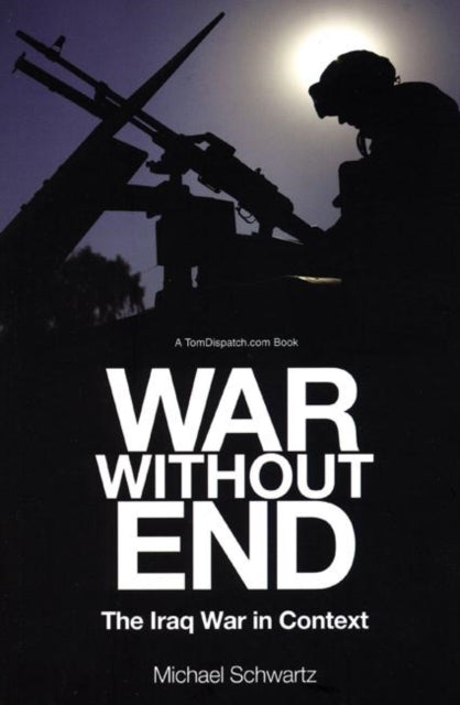 Book cover of: War Without End. By: Michael Schwartz