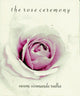 Book cover of: Rose Ceremony - 3rd Edition