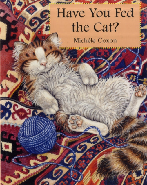 Book cover of: Have You Fed the Cat?