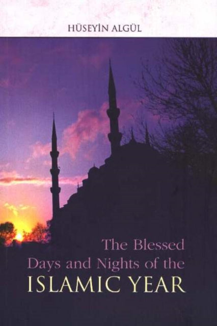 Book cover of: Blessed Days and Nights of the Islamic Year
