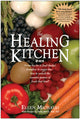 Book cover of: Healing Kitchen. By: Ellen Michaud