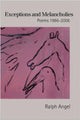 Book cover of: Exceptions and Melancholies. By: Ralph Angel