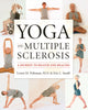 Book cover of: Yoga and Multiple Sclerosis. By: Loren Martin Fishman