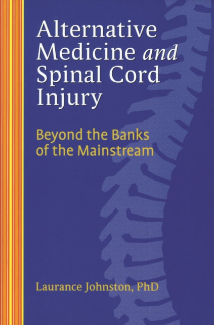 Book cover of: Alternative Medicine and Spinal Cord Injury