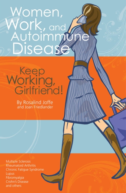 Book cover of: Women, Work, and Autoimmune Disease. By: Rosalind Joffe