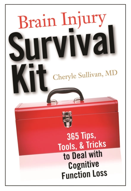 Book cover of: Brain Injury Survival Kit. By: Cheryle Sullivan