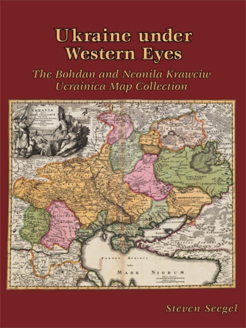 Book cover of: Ukraine under Western Eyes. By: Steven Seegel