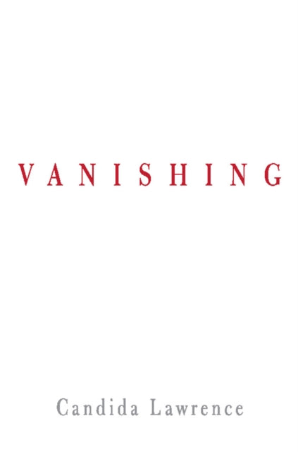 Book cover of: Vanishing. By: Candida Lawrence