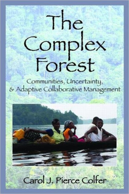 Book cover of: Complex Forest. By: Carol J. Pierce Colfer