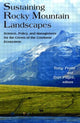 Book cover of: Sustaining Rocky Mountain Landscapes