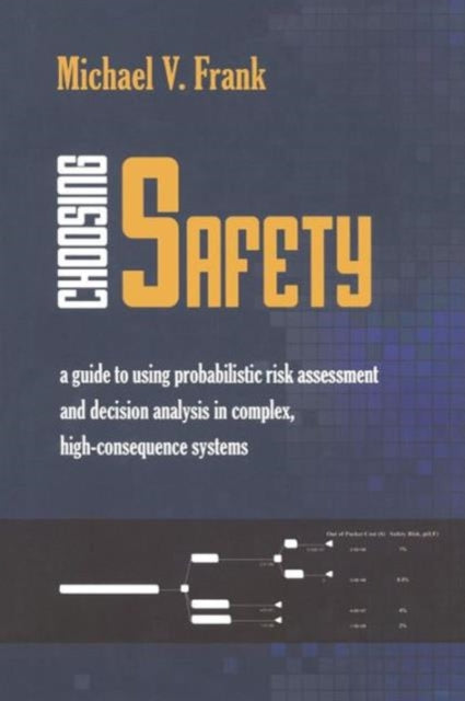 Book cover of: Choosing Safety. By: Michael V. Frank