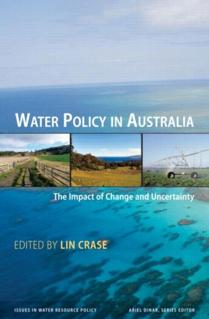 Book cover of: Water Policy in Australia. By: Lin Crase