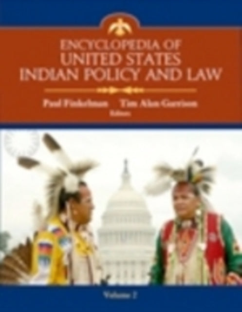 Book cover of: Encyclopedia of United States Indian Policy and Law SET