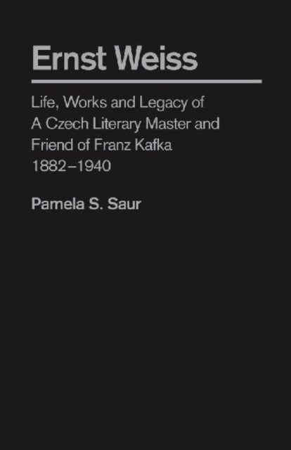 Book cover of: Ernst Weiss. By: Pamela S. Saur