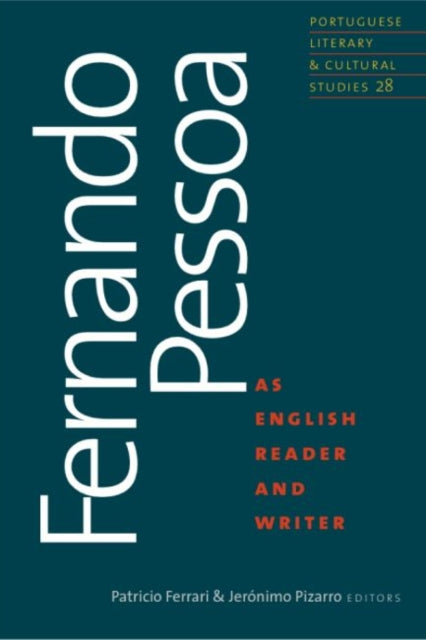 Book cover of: Fernando Pessoa as English Reader and Writer. By: Patricio Ferrari