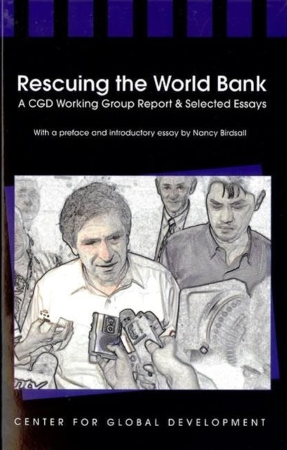 Book cover of: Rescuing the World Bank. By: Nancy Birdsall