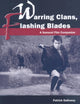 Book cover of: Warring Clans, Flashing Blades. By: Patrick Galloway