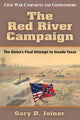 Book cover of: Red River Campaign. By: Gary D. Joiner