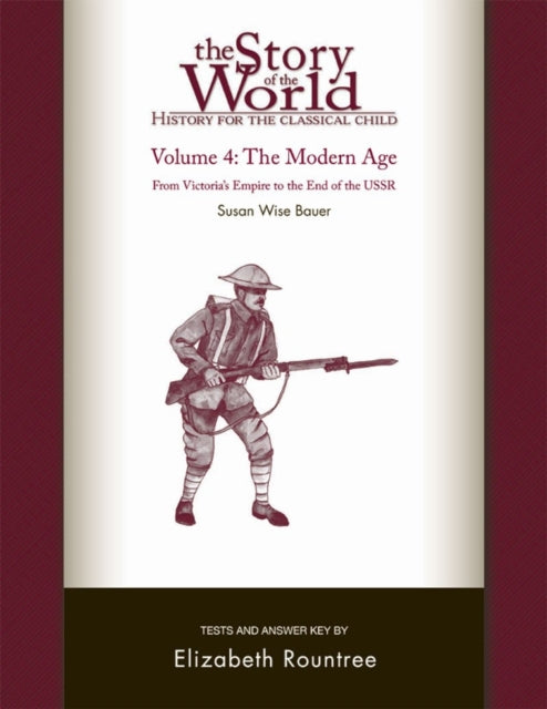 Book cover of: Story of the World, Vol. 4 Test and Answer Key, Revised Edition. By: Elizabeth Rountree