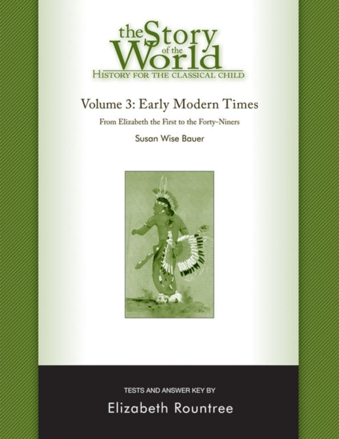 Book cover of: Story of the World, Vol. 3 Test and Answer Key, Revised Edition. By: Elizabeth Rountree