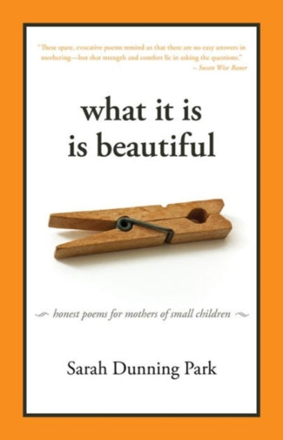 Book cover of: What It Is Is Beautiful. By: Sarah Park