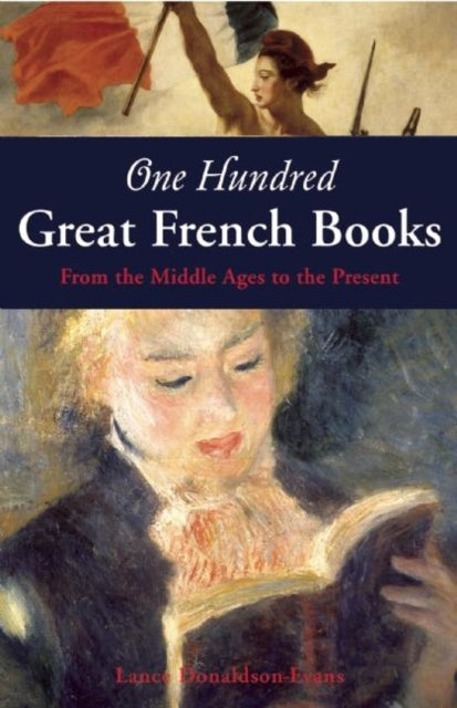 Book cover of: One Hundred Great French Books. By: Lance K. Donaldson-Evans
