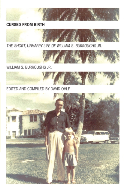Book cover of: Cursed from Birth. By: William S. Burroughs