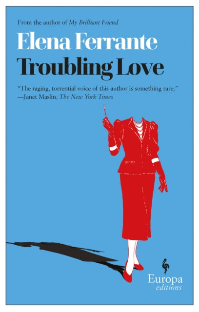 Book cover of: Troubling Love. By: Elena Ferrante