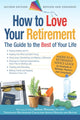 Book cover of: How to Love Your Retirement. By: Barbara Frey Waxman