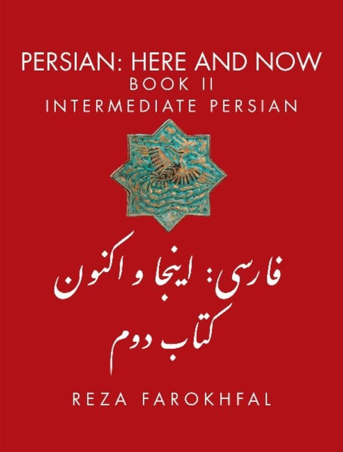 Book cover of: Persian -- Here & Now. By: Reza Farokhfal