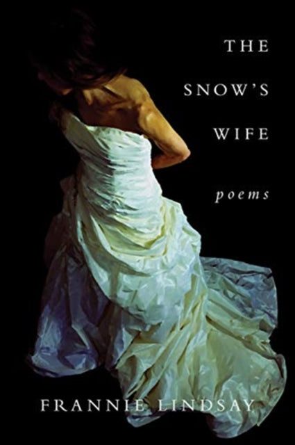 Book cover of: Snow`s Wife. By: Frannie Lindsay