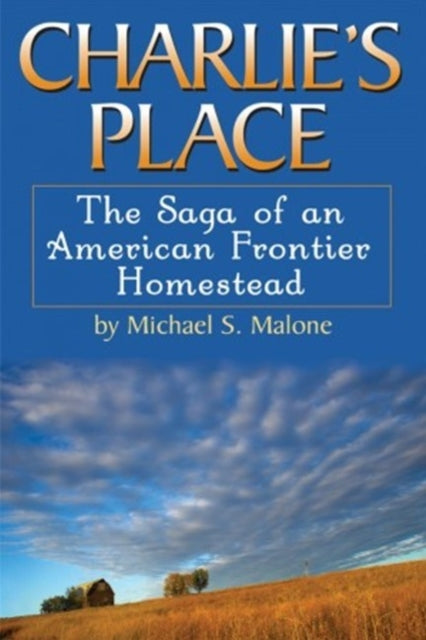 Book cover of: Charlie's Place. By: Michael S. Malone