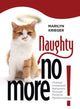Book cover of: Naughty No More. By: Marilyn Krieger, Marylin Krieger