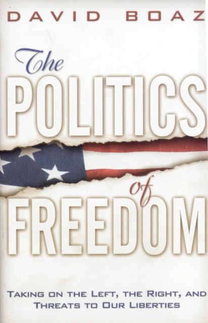 Book cover of: Politics of Freedom. By: David Boaz
